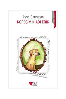 Can Çocuk Yayınları Köpeğimin Adı Erik - 1
