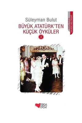 Can Çocuk Yayınları Büyük Atatürk`ten Küçük Öyküler 3 - 1