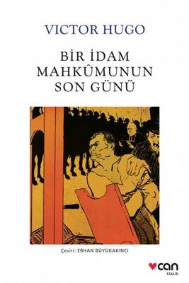 Bir İdam Mahkumunun Son Günü Can Yayınları - 1