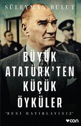 Can Yayınları Büyük Atatürk'ten Küçük Öyküler - Can Yayınları