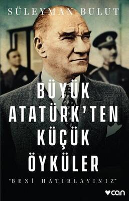 Can Yayınları Büyük Atatürk'ten Küçük Öyküler - 1