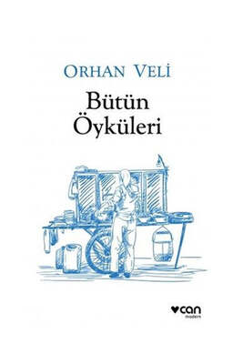 Can Yayınları Orhan Veli - Bütün Öyküleri - 1