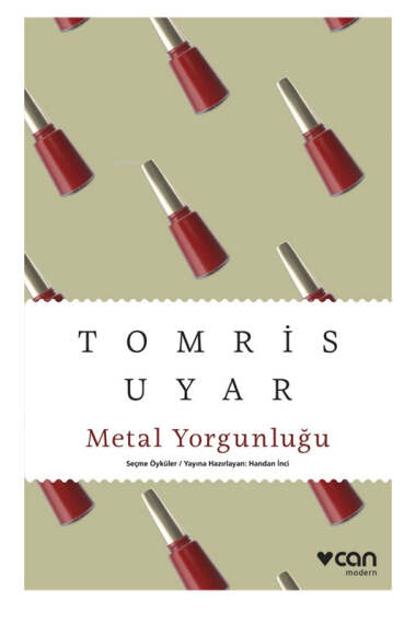 Can Yayınları Metal Yorgunluğu Seçme Öyküler - 1