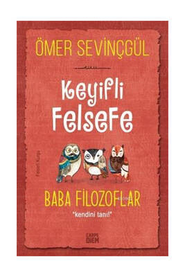 Carpe Diem Kitap Keyifli Felsefe Baba Filozoflar Kendini Tanı - 1