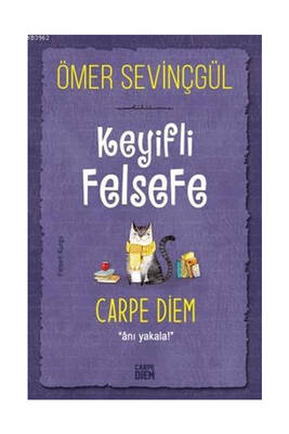 Carpe Diem Kitap Keyifli Felsefe Carpe Diem Anı Yakala - 1