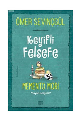 Carpe Diem Kitap Keyifli Felsefe Memento Mori Hayatı Sorgula - 1