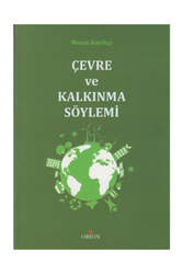Orion Yayınevi - Orion Kitabevi Çevre ve Kalkınma Söylemi