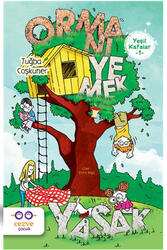 Yeşil Kafalar 1 Ormanı Yemek Yasak Cezve Çocuk Yayınları - Cezve Çocuk Yayınları