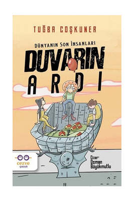 Cezve Çocuk Duvarın Ardı - Dünyanın Son İnsanları - 1