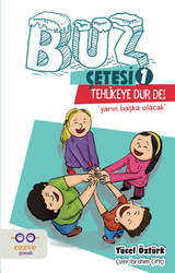 Cezve Çocuk Yayınları - Cezve Kitap Tehlikeye Dur De! Buz Çetesi 1 Yarın Başka Olacak