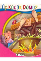 Üç Küçük Domuz Minik Kitaplar Dizisi Çiçek Yayınevi - Çiçek Yayınevi