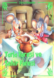 Tarla Faresi ve Şehir Faresi Çiçek Yayınevi - Çiçek Yayınevi