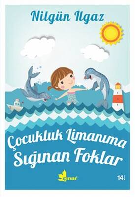 Çocukluk Limanıma Sığınan Foklar Çınar Yayınları - 1