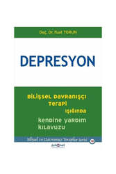 Psiko Net Yayınları - Psikonet Yayınları Depresyon-Bilişsel Davranışçı Terapi Işığında Kendine Yardım Kılavuzu 