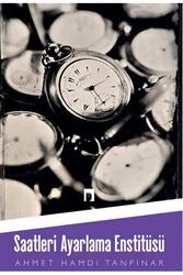 Saatleri Ayarlama Enstitüsü Dergah Yayınları - Dergah Yayınları