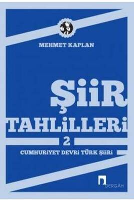 Şiir Tahlilleri 2 Cumhuriyet Devri Türk Şiiri Dergah Yayınları - 1