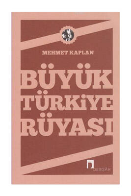 Dergah Yayınları Büyük Türkiye Rüyası - 1