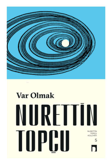 Dergah Yayınları Var Olmak Nurettin Topçu - 1