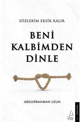 Sözlerim Eksik Kalır Beni Kalbimden Dinle Destek Yayınları - Destek Yayınları