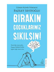 Destek Yayınları - Destek Yayınları Bırakın Çocuklarınız Sıkılsın!