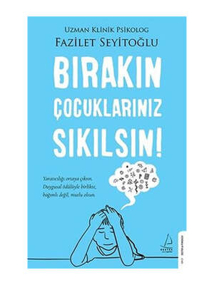 Destek Yayınları Bırakın Çocuklarınız Sıkılsın! - 1