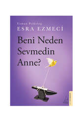 Destek Yayınları Beni Neden Sevmedin Anne? - Destek Yayınları