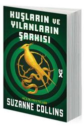 Dex Yayınevi - Kuşların ve Yılanların Şarkısı Açlık Oyunları Dex Yayınevi