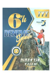 Didaktik Kalem Yayınları 2024 TYT 6 Deneme Sınavı - Didaktik Kalem Yayınları