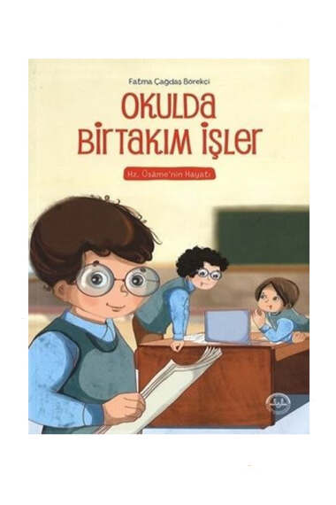 Diyanet İşleri Başkanlığı Okulda Bir Takım İşler - Hz. Üsame'nin Hayatı - 1