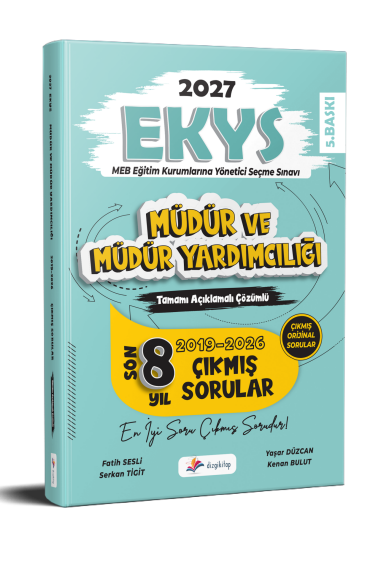 Dizgi Kitap 2027 MEB EKYS Müdür ve Müdür Yardımcılığı Son 8 Yıl Çıkmış Sorular Tamamı Açıklamalı Çözümlü Fatih Sesli 5. Baskı - 1