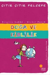 Günışığı Kitaplığı - Doğa ve Kirlilik Çıtır Çıtır Felsefe Dizisi Günışığı Kitaplığı