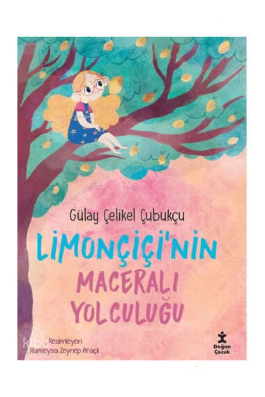 Doğan Çocuk Limonçiçi'nin Maceralı Yolculuğu - 1