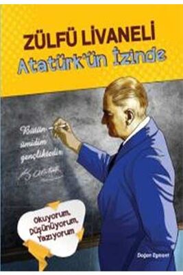 Atatürk`ün İzinde Doğan Egmont Yayıncılık - 1