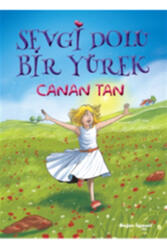 Doğan Egmont Yayıncılık - Sevgi Dolu Bir Yürek Doğan Egmont Yayıncılık