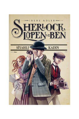 Doğan Egmont Yayıncılık Sherlock, Lüpen ve Ben - Siyahlı Kadın 1. Kitap - 1