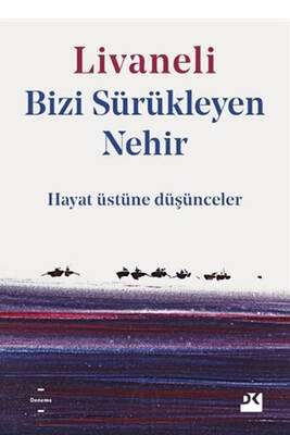 Bizi Sürükleyen Nehir Doğan Kitap - 1