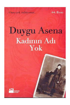 Doğan Kitap Yayınları Kadının Adı Yok - 1