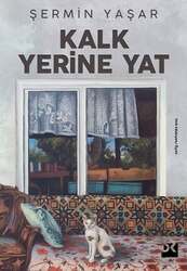 Doğan Kitap Yayınları Kalk Yerine Yat - Doğan Kitap