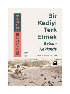 Doğan Kitap Bir Kediyi Terk Etmek - Babam Hakkında - 1