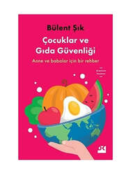 Doğan Kitap - Doğan Kitap Çocuklar ve Gıda Güvenliği - Anne ve Babalar için Bir Rehber