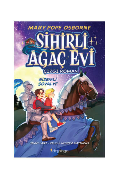 Domingo Yayınevi Sihirli Ağaç Evi - Çizgi Roman - 2: Gizemli Şövalye - 1