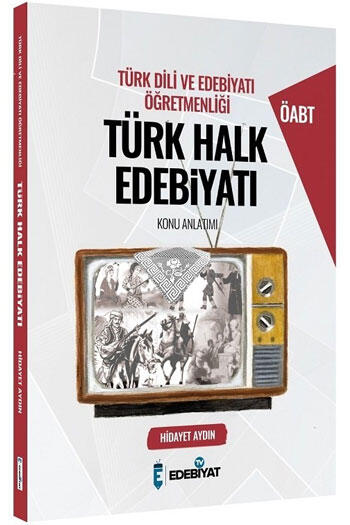 ​Edebiyat TV Yayınları 2021 ÖABT Türk Dili ve Edebiyatı Öğretmenliği Türk Halk Edebiyatı Konu Anlatımı