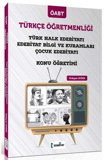 Edebiyat TV Yayınları 2021 ÖABT Türkçe Öğretmenliği Türk Halk Edebiyatı ve Çocuk Edebiyatı Konu Anlatımı