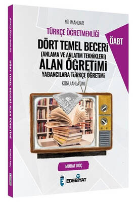 Edebiyat TV Yayınları 2021 ÖABT Türkçe Mihmandar Dört Temel Beceri Alan Öğretimi Konu Anlatımı - 1