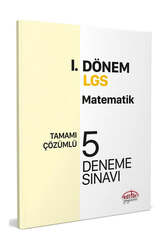 Editör Yayınevi - Editör Yayınları LGS 1.Dönem Matematik Tamamı Çözümlü 5 Deneme Sınavı