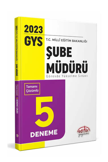 Editör Yayınları 2023 GYS Milli Eğitim Bakanlığı Şube Müdürllüğü Tamamı Çözümlü 5 Deneme - 1