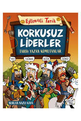Eğlenceli Bilgi - Eğlenceli Bilgi Yayınları Korkusuz Liderler - Tarih Yazan Komutanlar