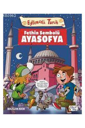 Eğlenceli Bilgi Yayınları - Eğlenceli Bilgi Yayınları Fethin Sembolü Ayasofya