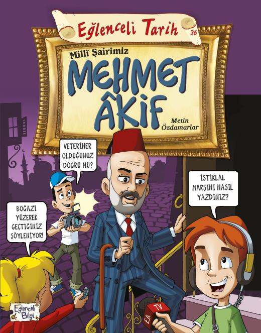 Eğlenceli Bilgi Yayınları Milli Şairimiz Mehmet Akif
