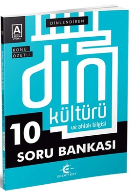 Eker Test Yayınları 10.Sınıf Din Kültürü ve Ahlak Bilgisi Dinlendiren Konu Özetli Soru Bankası - 1